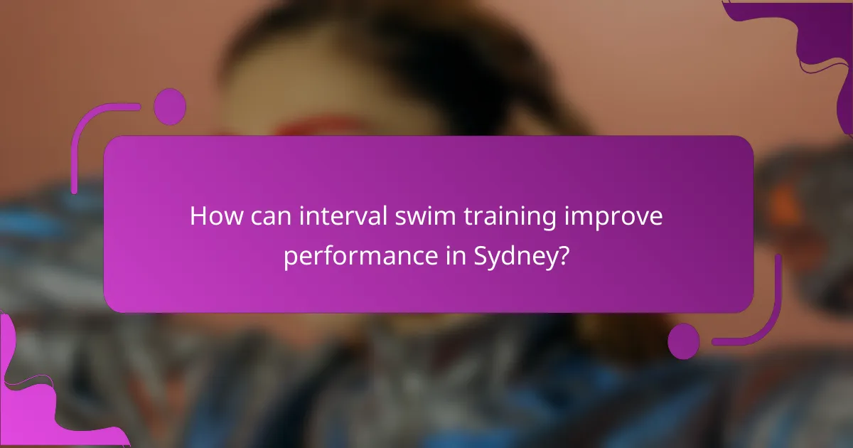 How can interval swim training improve performance in Sydney?
