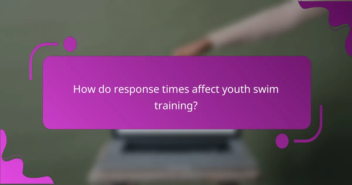 How do response times affect youth swim training?