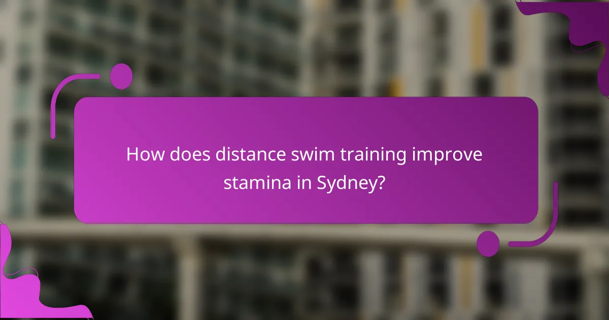 How does distance swim training improve stamina in Sydney?