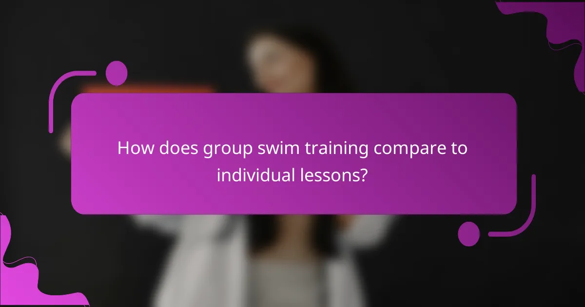 How does group swim training compare to individual lessons?