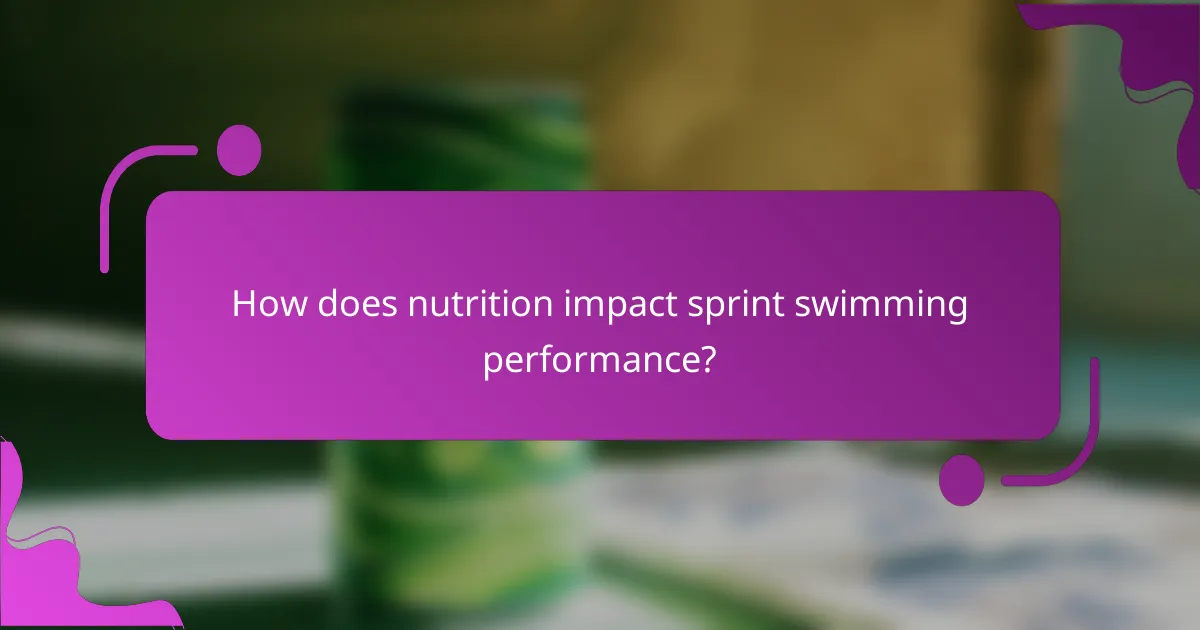 How does nutrition impact sprint swimming performance?