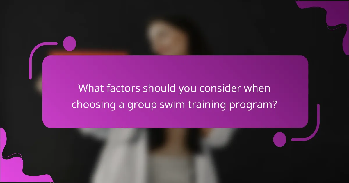 What factors should you consider when choosing a group swim training program?